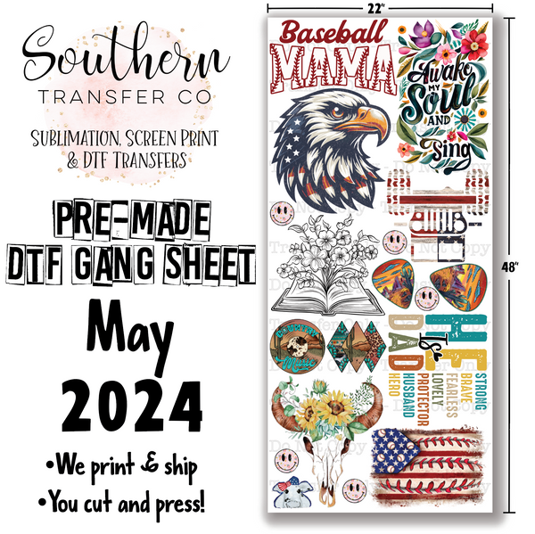 May 2024 Pre-made Gang Sheet 22x48