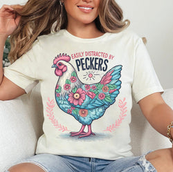 Easily Distracted by Peckers Funny Chicken DTF Transfers, Custom DTF Transfer, Sublimation Transfers, DTF Transfers, Ready To Press, #5291