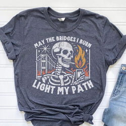 Funny Skellie Burning Bridges DTF Transfers, Custom DTF Transfer, Sublimation Transfers, DTF Transfers, Ready To Press, #5368