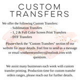 DTF Transfers, Direct To Film, Custom DTF Transfer, Ready For Press Heat Transfers, DTF Transfer Ready To Press, Custom Transfers, #3906