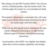 DTF Transfers, Direct To Film, Custom DTF Transfer, Ready For Press Heat Transfers, DTF Transfer Ready To Press, Custom Transfers,  #4422