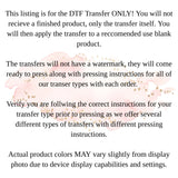 DTF Transfers, Direct To Film, Custom DTF Transfer, Ready For Press Heat Transfers, DTF Transfer Ready To Press, Custom Transfers, #4254