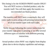 SCREEN PRINT Transfer, Screen Print Transfers Ready For Press, Ready To Press, 4782