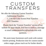 DTF Transfers, Direct To Film, Custom DTF Transfer, Ready For Press Heat Transfers, DTF Transfer Ready To Press,   #4556/4557